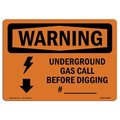 Signmission OSHA WARNING Sign, Underground Gas Call Custom, 5in X 3.5in Decal, 3.5" W, 5" L, Landscape OS-WS-D-35-L-12869